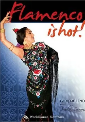 "Flamenco Is Hot!  Campanilleros" DVD